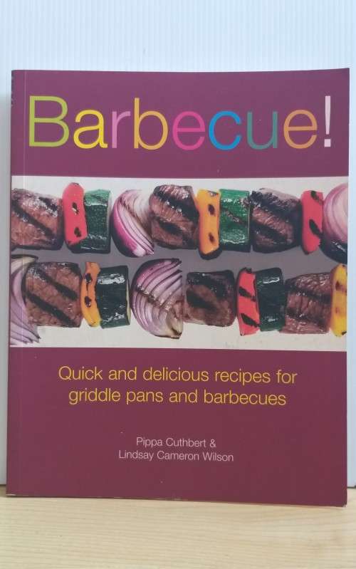 Barbeque - Quick & delicious recipes for griddle pans and barbeques: Pippa Cuthbert