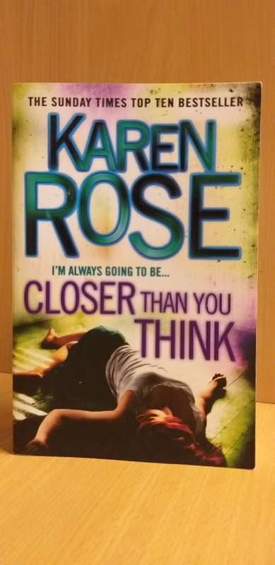 Closer than You Think: Karen Rose (Paperback)