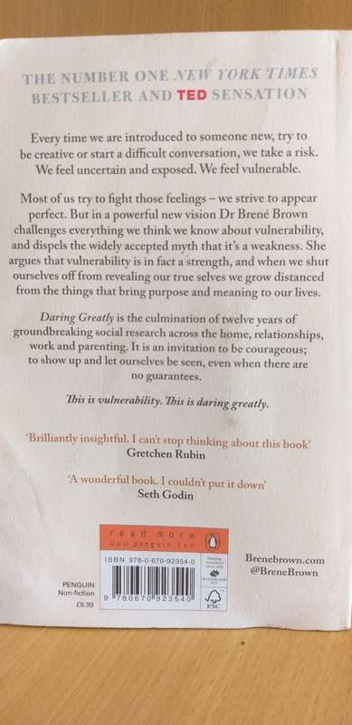 Daring Greatly - How the Courage to be Vulnerable Transforms the Way We Live, Love, Parent and Lead