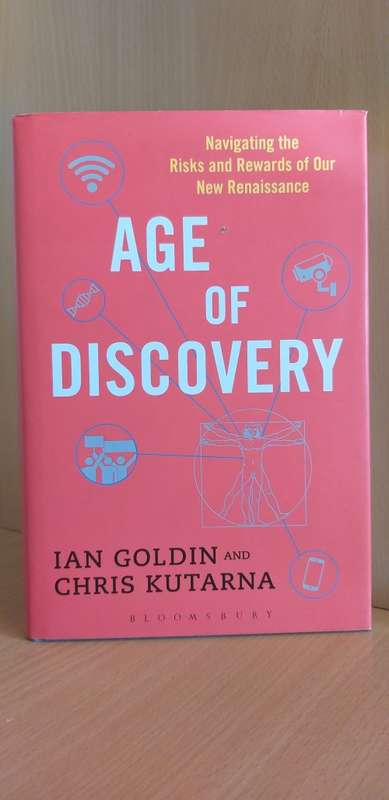 Age of Discovery - Navigating the Risks and Rewards of Our New Renaissance: Ian Goldin