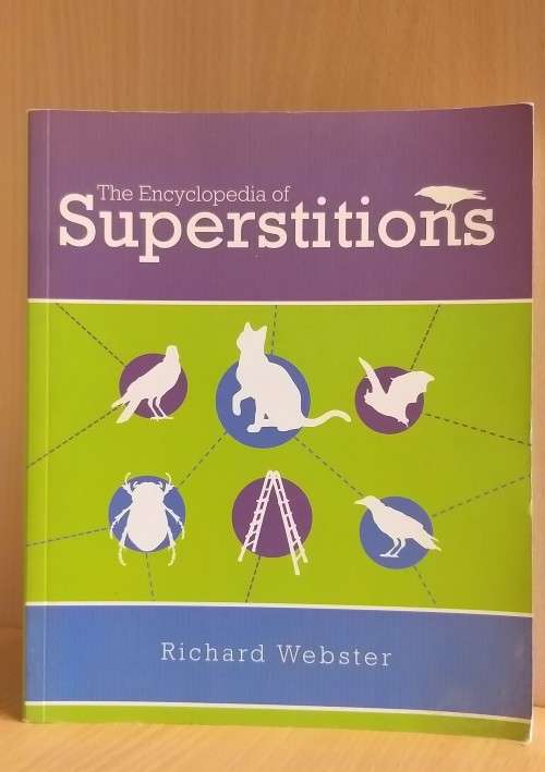 The Encyclopedia of Superstitions by Richard Webster (Paperback)