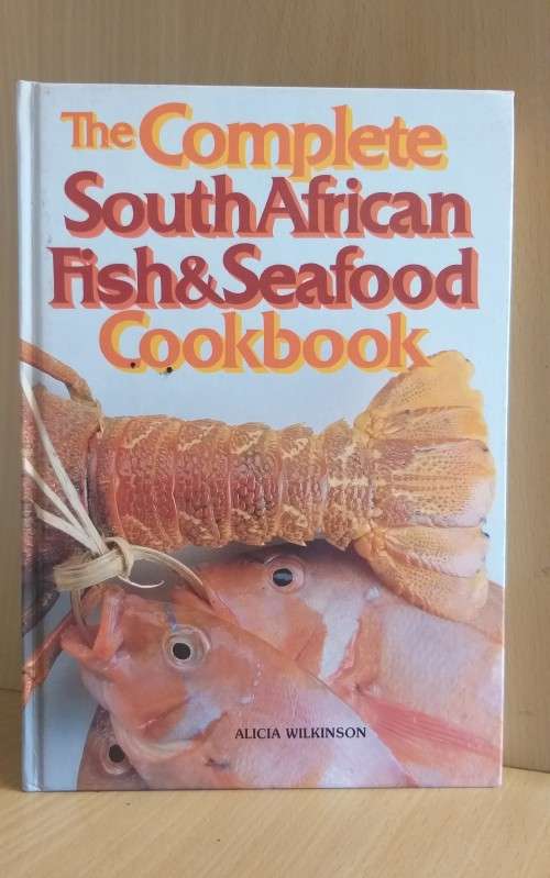 The Complete South African Fish & Seafood Cookbook (Hardcover)