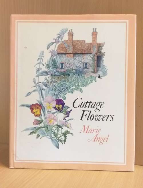 Cottage Flowers by Marie Angel (Hardcover)
