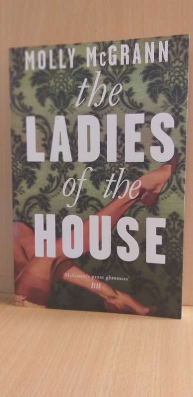 The Ladies of the House: Molly McGrann (Paperback)