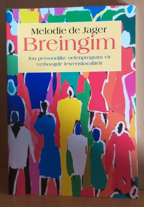 Breingim - Jou Persoonlike Oefenprogram Vir Verhoogde Lewenskwaliteit (Afrikaans, Paperback)