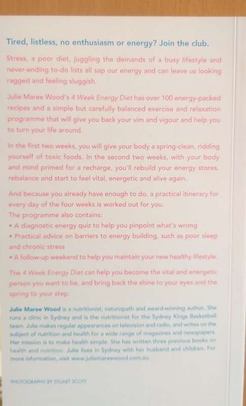 4 Week Energy Diet - From Exhausted to Energised the Natural Way: Julie Maree Wood (Paperback)