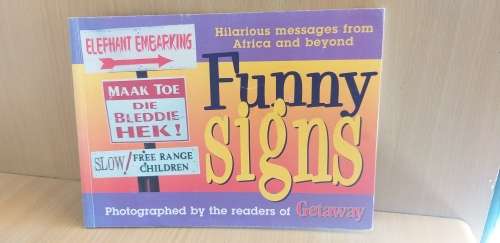 Funny Signs - Hilarious Messages From Africa and Beyond (Paperback)