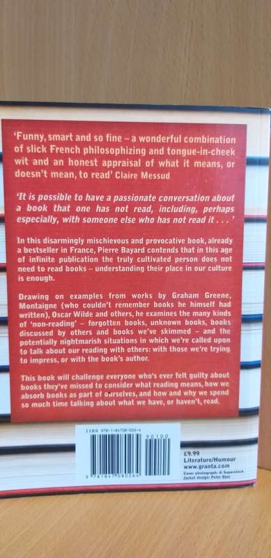 How to Talk about Books You Haven`t Read: Pierre Bayard (Paperback)