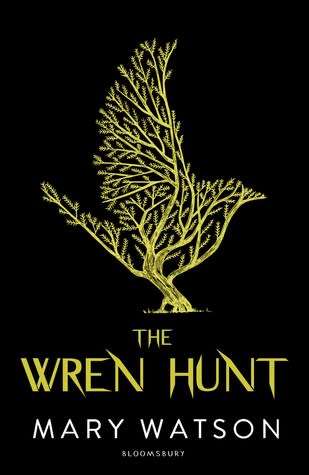 The Wren Hunt by Mary Watson (Paperback)