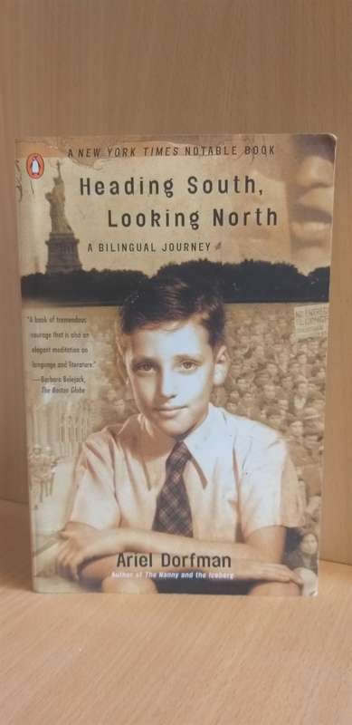 Heading South, Looking North: Ariel Dorfman (Paperback)