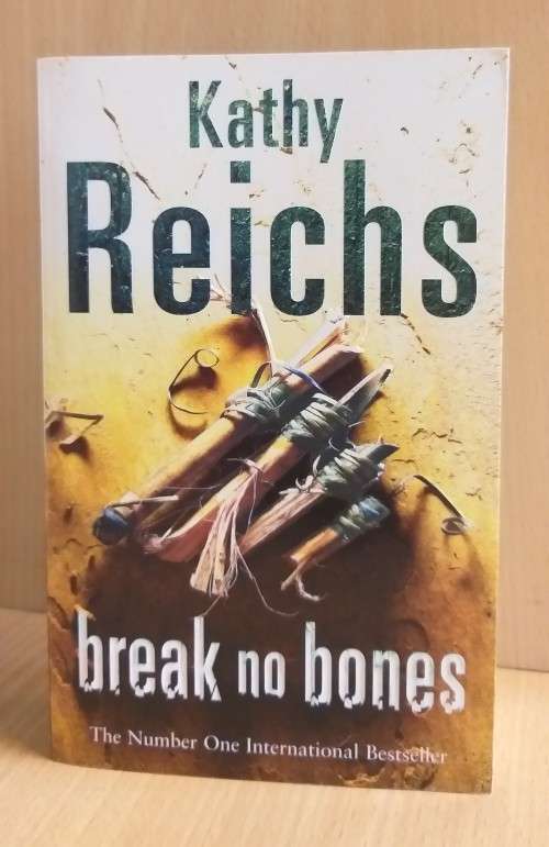 Break No Bones: Kathy Reichs (Paperback)