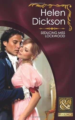 Mills & Boon - Seducing Miss Lockwood :Helen Dickson (Paperback)