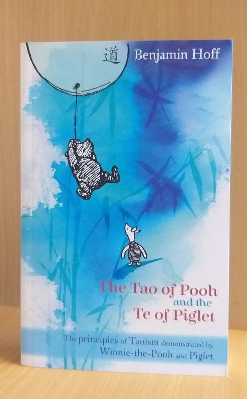 The Tao of Pooh and The Te of Piglet (Paperback) by Benjamin Hoff