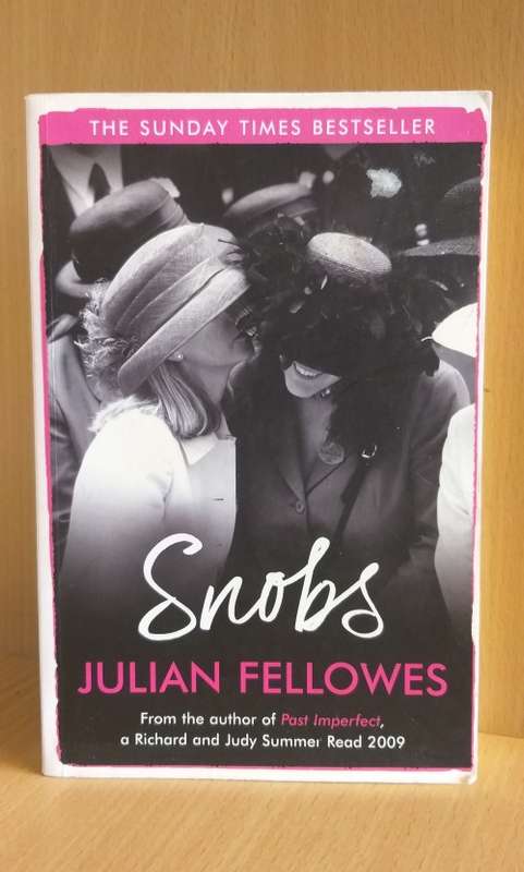 Snobs by Julian Fellowes (Paperback)