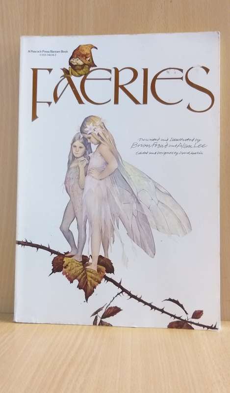 Faeries by Alan Lee and Brian Froud (Paperback)