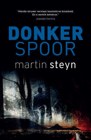 Donker spoor by Martin Steyn
