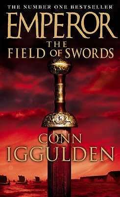 The Field of Swords by Conn Iggulden (Paperback)