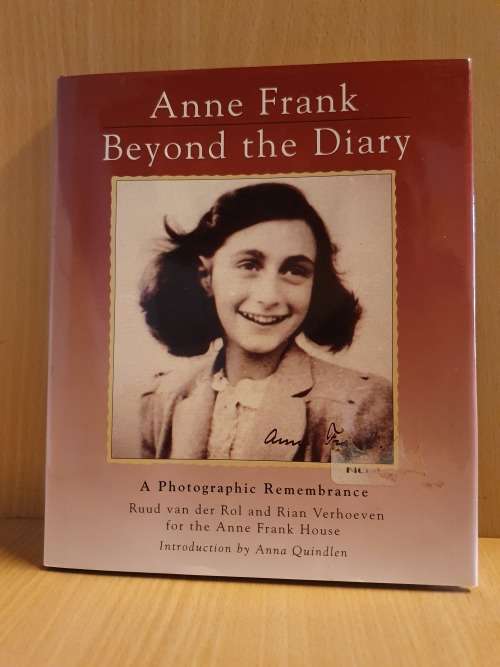 Anne Frank - Beyond the Diary (A Photographic Remembrance) Ruud van der Rol