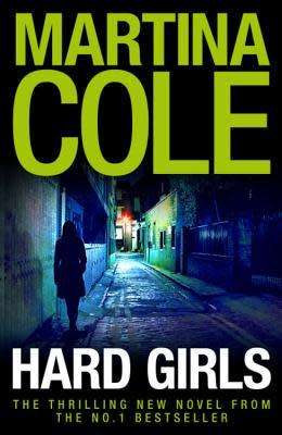 Hard Girls: Martina Cole (Hardcover)