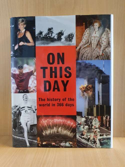 On this Day - The History of the world in 365 days (Hardcover)