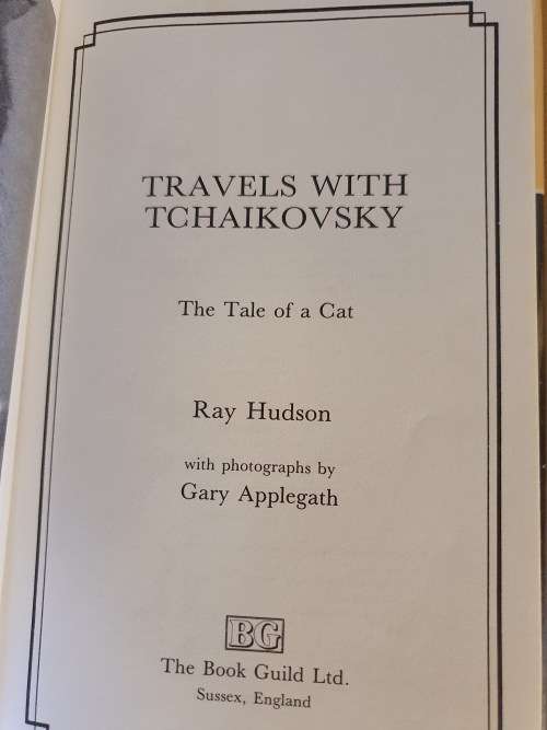 Travels with Tchaikovsky: The Tale of a Cat  By: Ray Hudson (Hardcover)