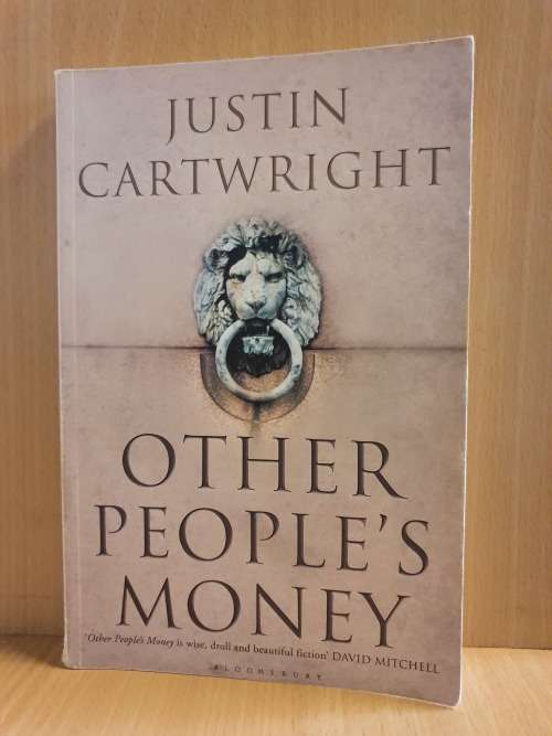 Other People`s Money by Justin Cartwright (Paperback)