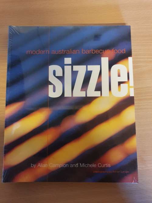 Sizzle - Modern Australian Barbecue Food : Allan Campion and Michele Curtis (Paperback)