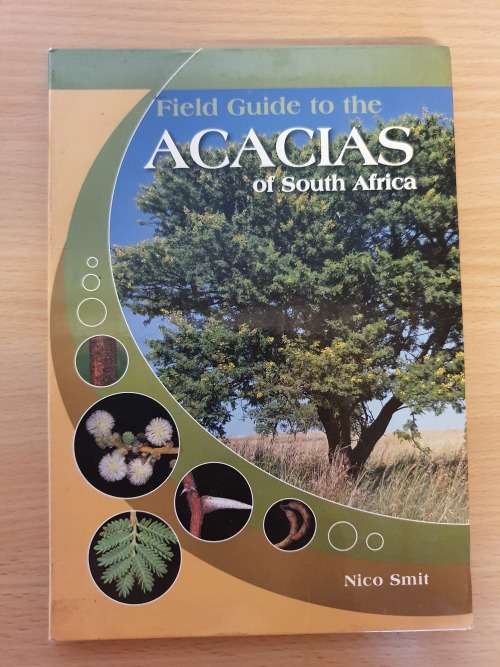 Field Guide to the Acacias of South Africa: Nico Smit (Paperback)