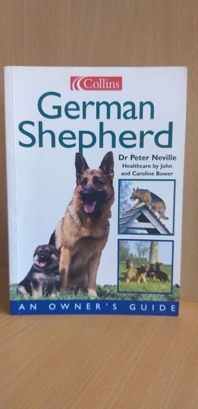 Collins - German Shepherd - An Owner`s Guide: Dr Peter Neville (Paperback)