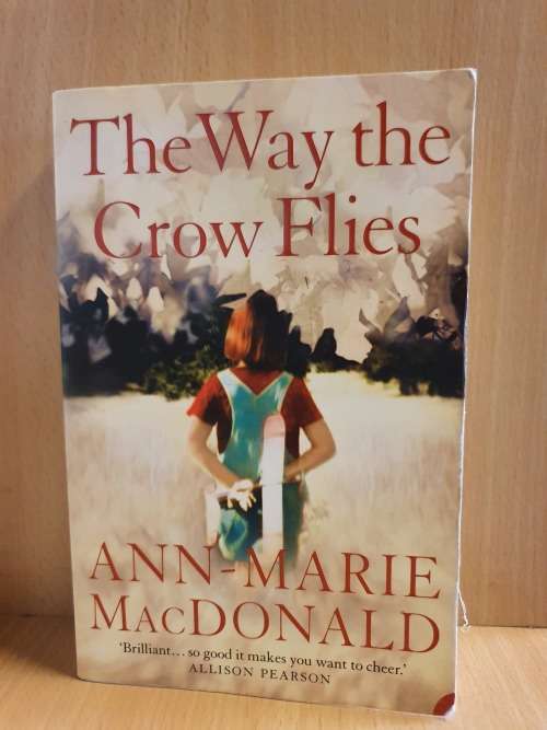 The Way the Crow Flies by Ann-Marie MacDonald (Paperback)