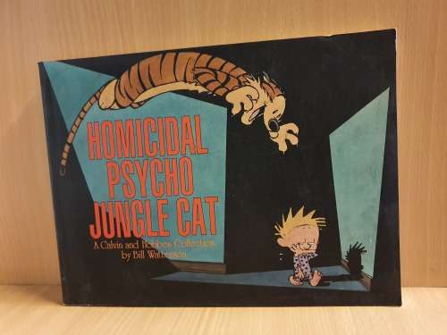 Homicidal Psycho Jungle Cat - A Calvin and Hobbes Collection by Bill Watterson  (Paperback)