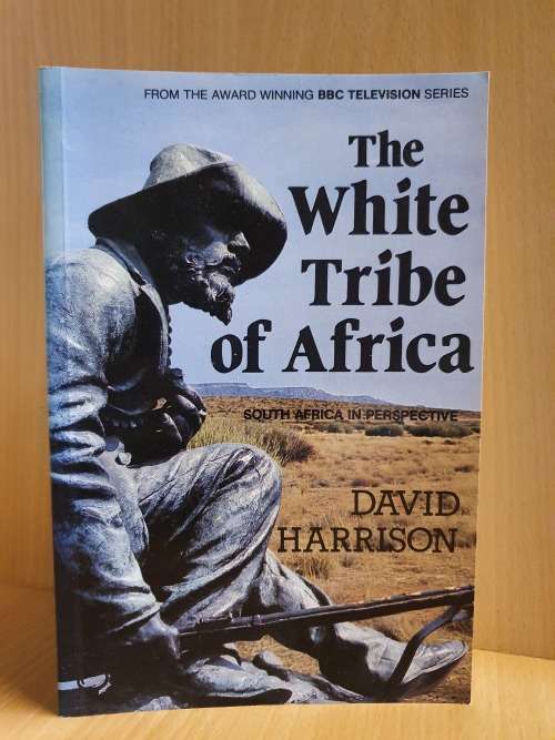 The White Tribe of Africa : David Harrison (Paperback)