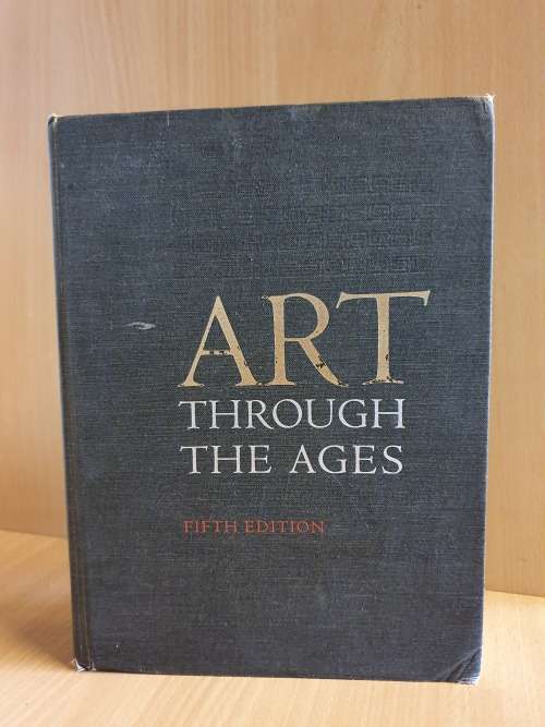 Art Through the Ages - fifth Edition (Hardcover)