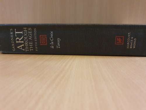 Art Through the Ages - fifth Edition (Hardcover)