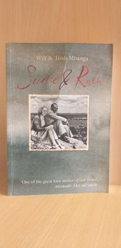 Seretse and Ruth : Wilf and Trish Mbanga (Paperback)
