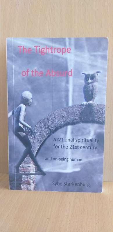 The Tightrope of the Absurd by Sybe Starkenburg (Paperback)