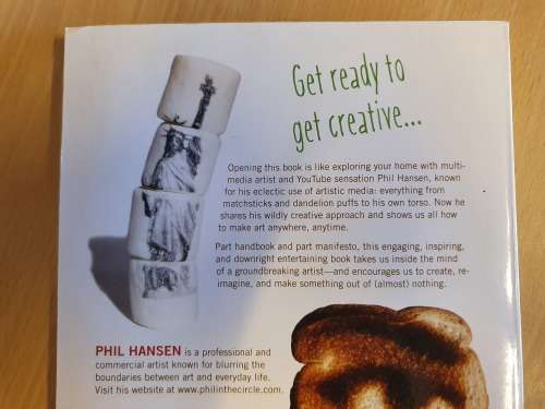 Tattoo a Banana - And other ways to turn anything and everything into Art:Phil Hansen