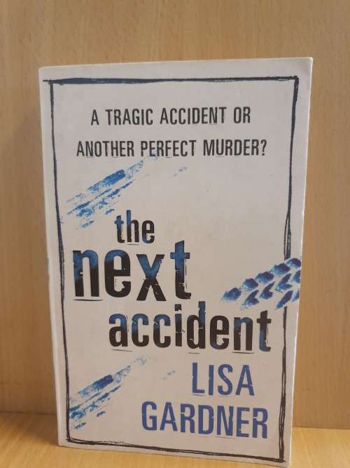The Next Accident: Lisa Gardner (Paperback)