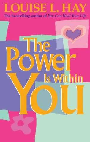 The Power is Within You: Louise L. Hay (Paperback)