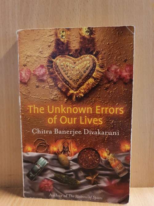 The Unknown Errors of Our Lives: Chitra Banerjee Divakaruni (Paperback)