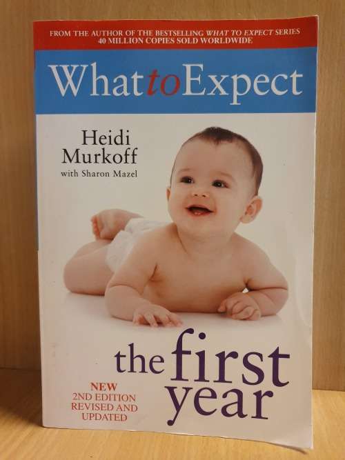 What to Expect - The First Year : Heidi Murkoff (Paperback)