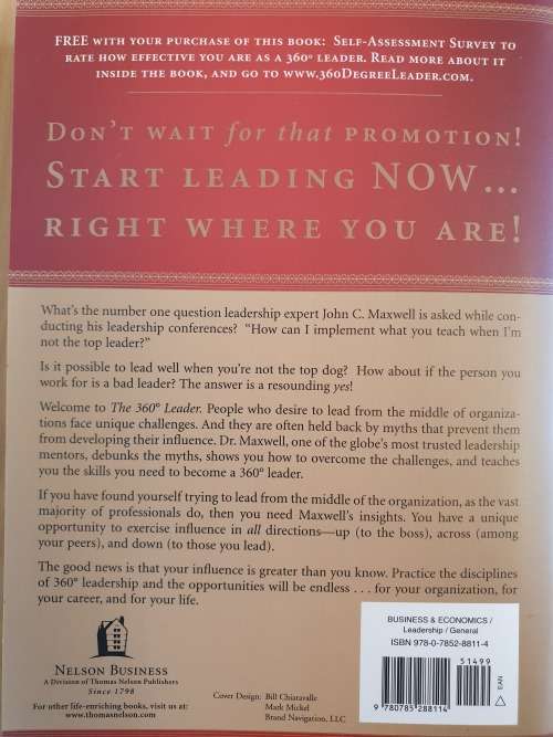 The 360 Degree Leader: Developing Your Influence from Anywhere in the Organization : John C. Maxwell