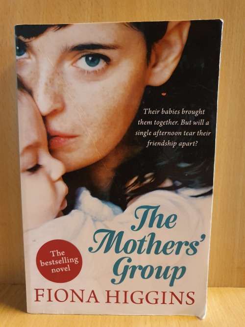 The Mothers` Group by Fiona Higgins (Paperback)