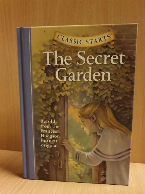 Classic Starts - The Secret Garden - Retold from the Frances Hodgson Burnett original (Hardcover)