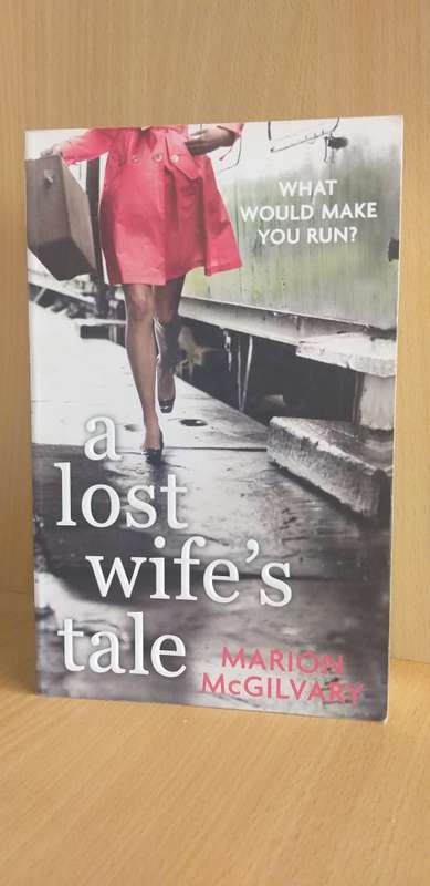 A Lost Wife`s Tale: Marion McGilvary (Paperback)