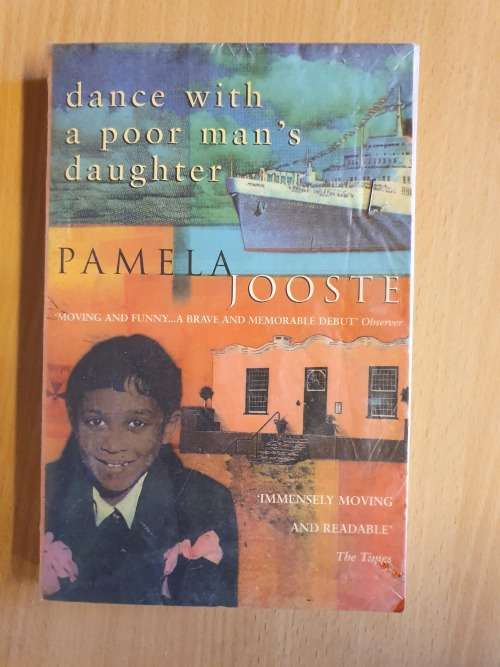 Dance with a Poor Man`s Daughter : Pamela Jooste (Paperback)