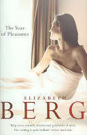 The Year of Pleasures: Elizabeth Berg (Paperback)