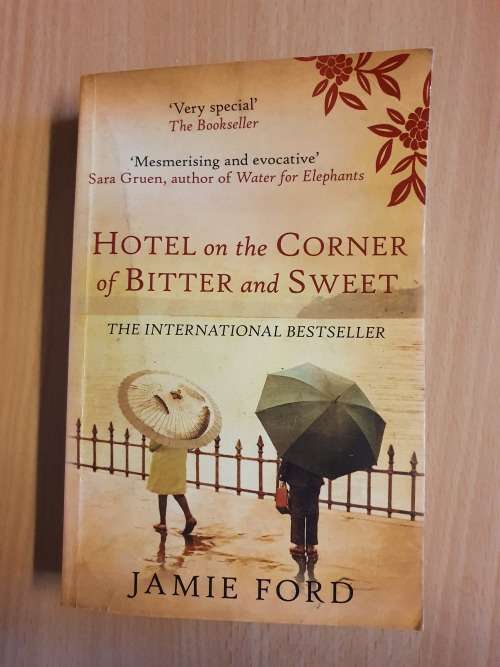 Hotel on the Corner of Bitter and Sweet: Jamie Ford (Paperback)