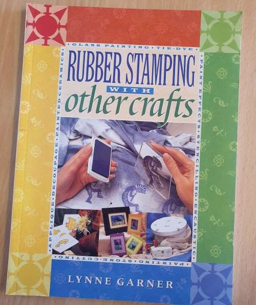 Rubber Stamping with Other Crafts : Lynn Garner (Paperback)
