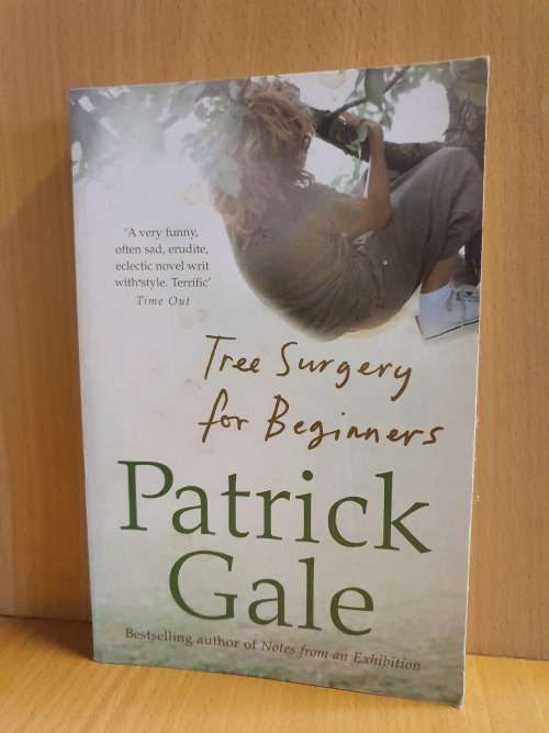 Tree Surgery for Beginners: Patrick Gale (Paperback)
